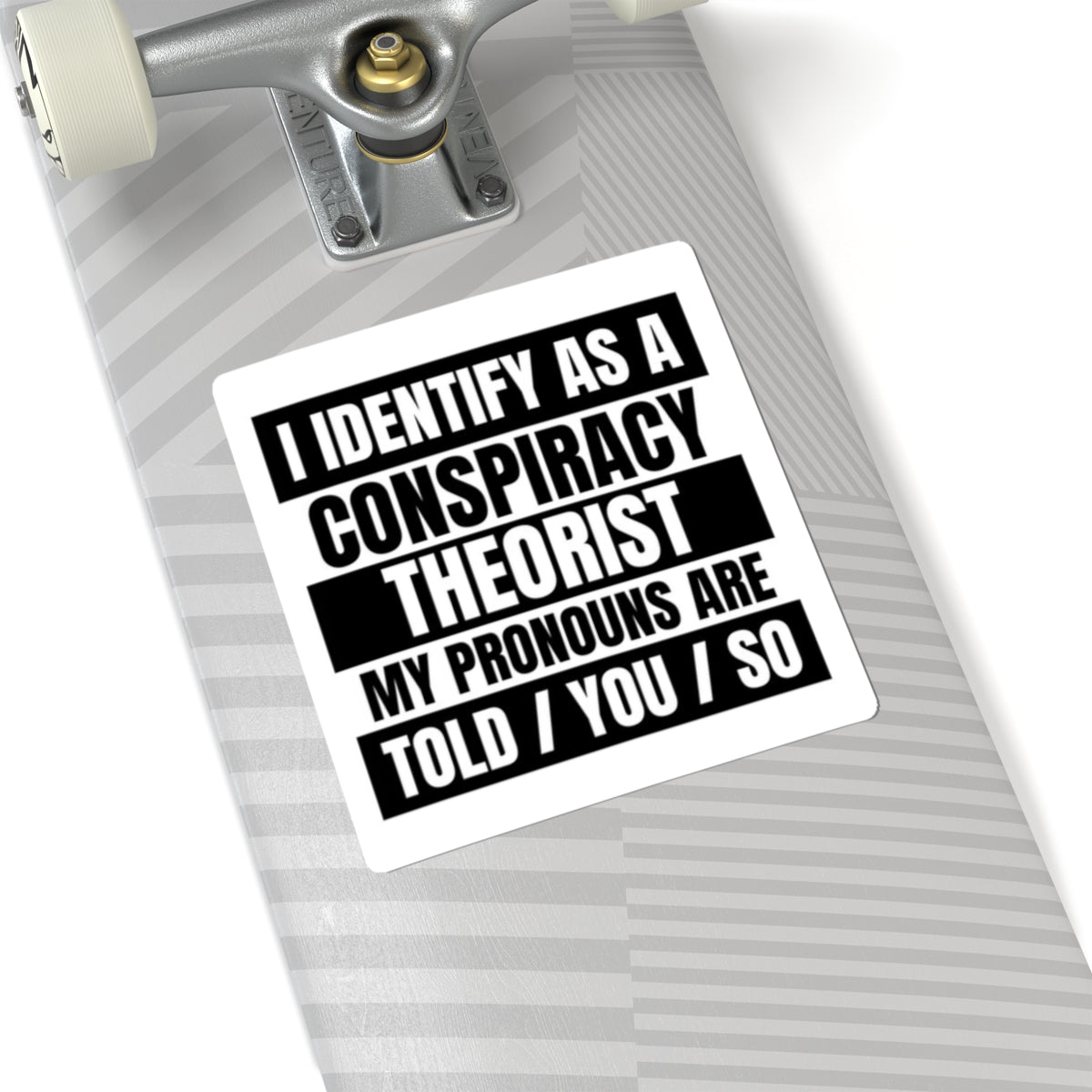 Funny Conspiracy Theorist Stickers, Laptop Decals, Unique Gift for Friends, Quirky Home Decor, Statement Wall Art