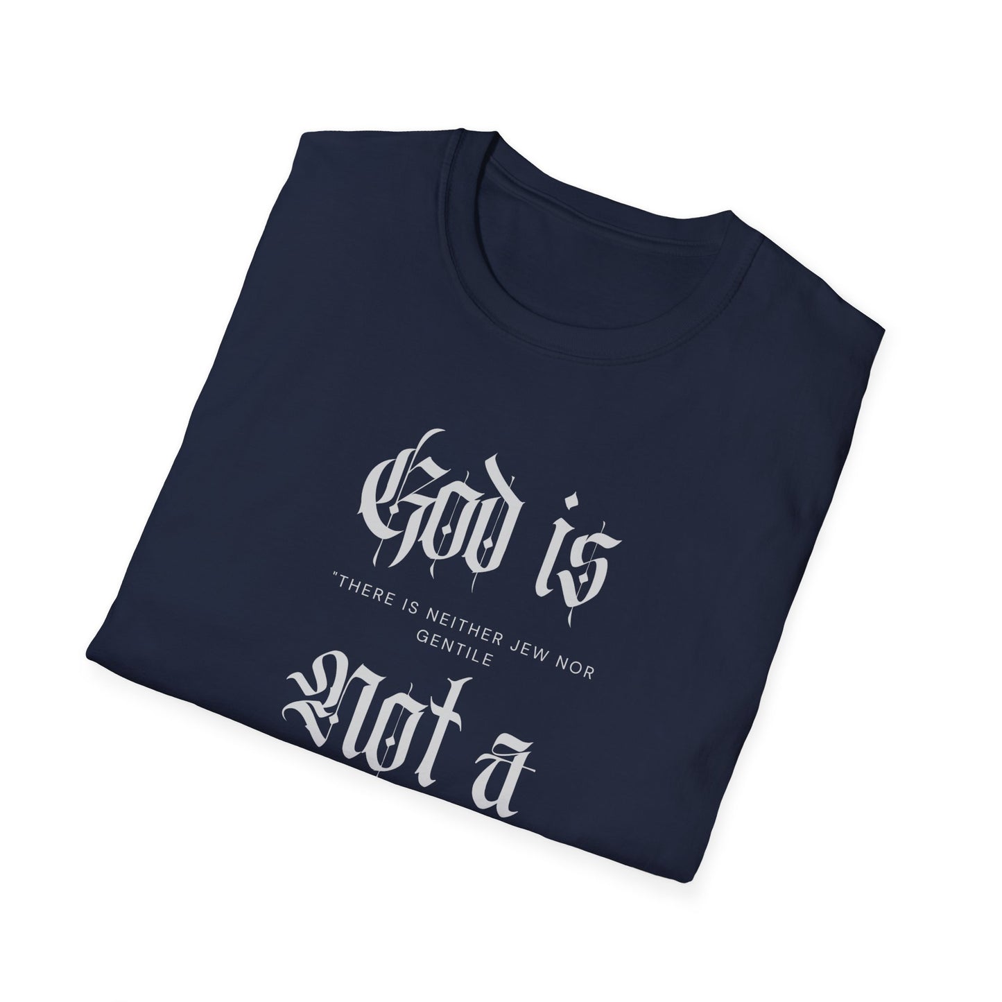 Unisex T-Shirt God is not a Racist Anti Zionist Tee