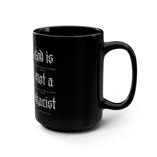 God Is Not A Racist Black Mug | Russian Roulette | True Christianity, Covenant Theology, Anti Dispensationalist