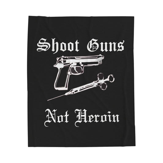 Shoot Guns Not Heroin 💉 Blanket Anti Drug Addiction Recovery Sobriety Soft Plush Blanket