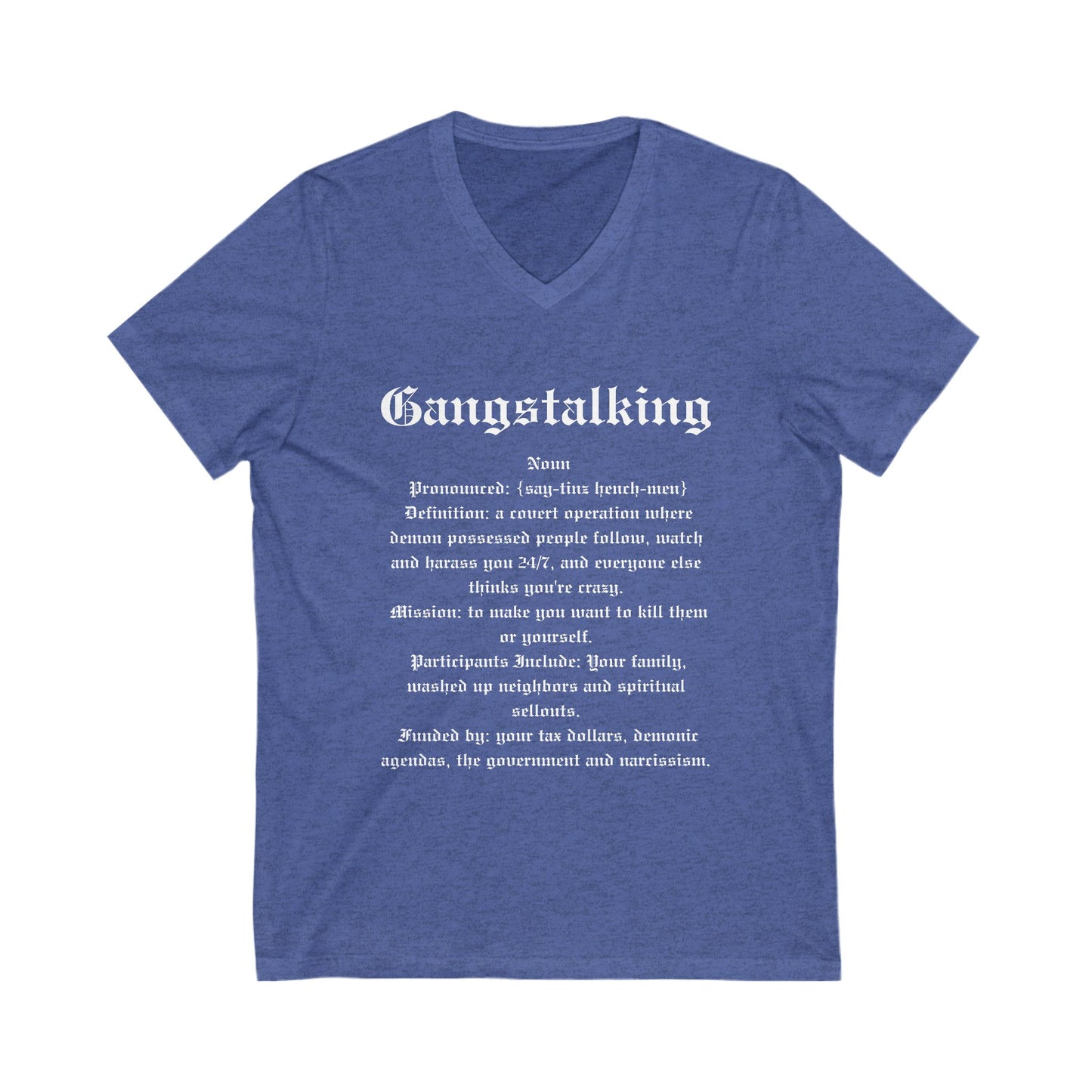 Gangstalking Definition V Neck Shirt