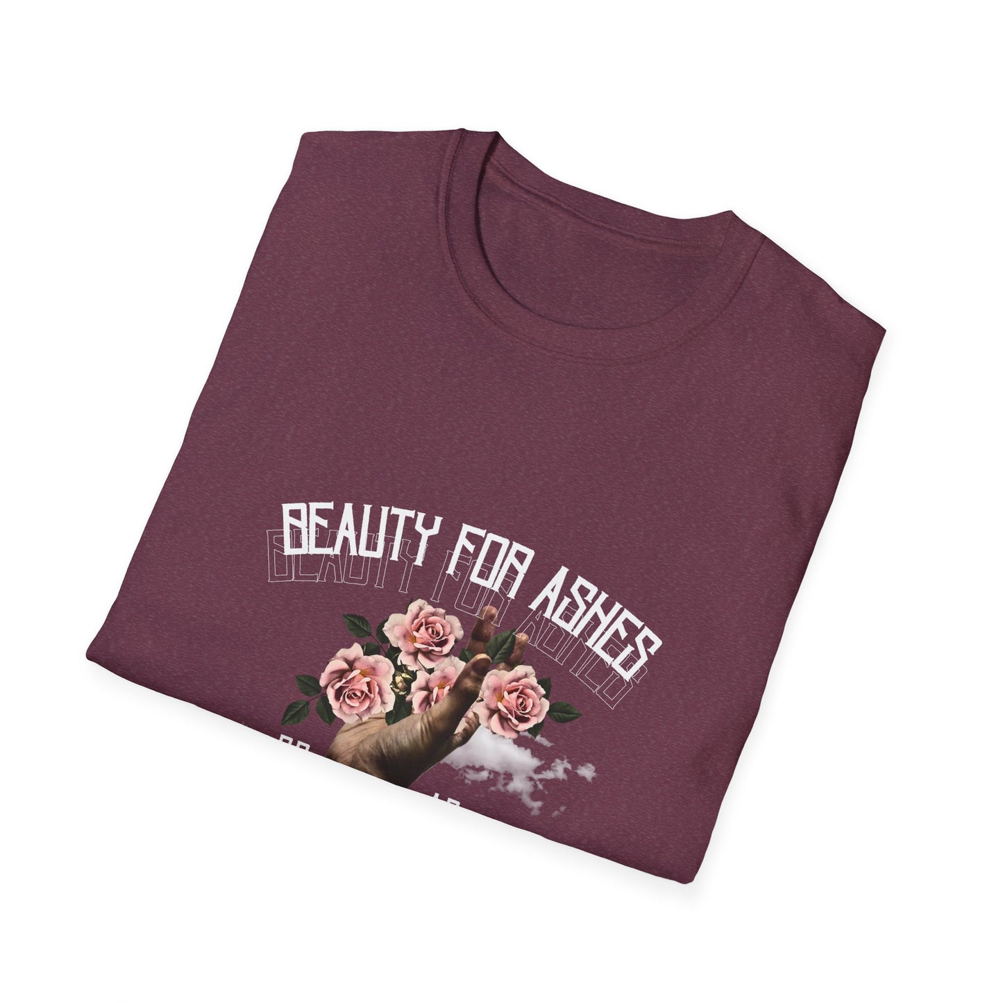 Beauty For Ashes Hand Grasping Roses Feminine Tee, Christian Trauma Survivor Shirt