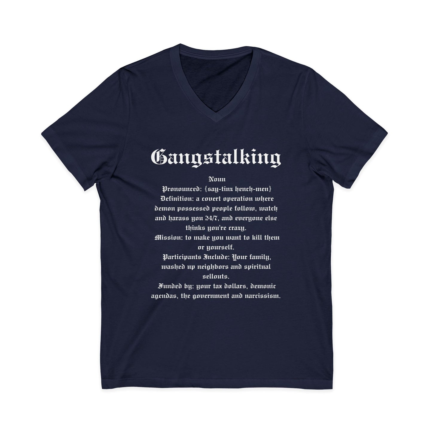 Gangstalking Definition V Neck Shirt
