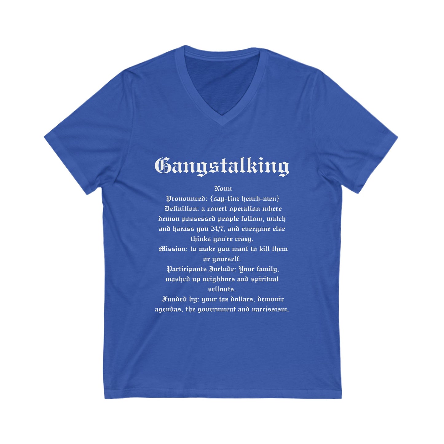 Gangstalking Definition V Neck Shirt