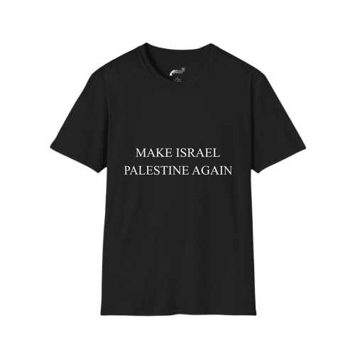 Make Israel Palestine Again T-Shirt - Anti Zionist Anti Zionism, Anti Dispensationalism Tee, Christian Truther Remnant Believers