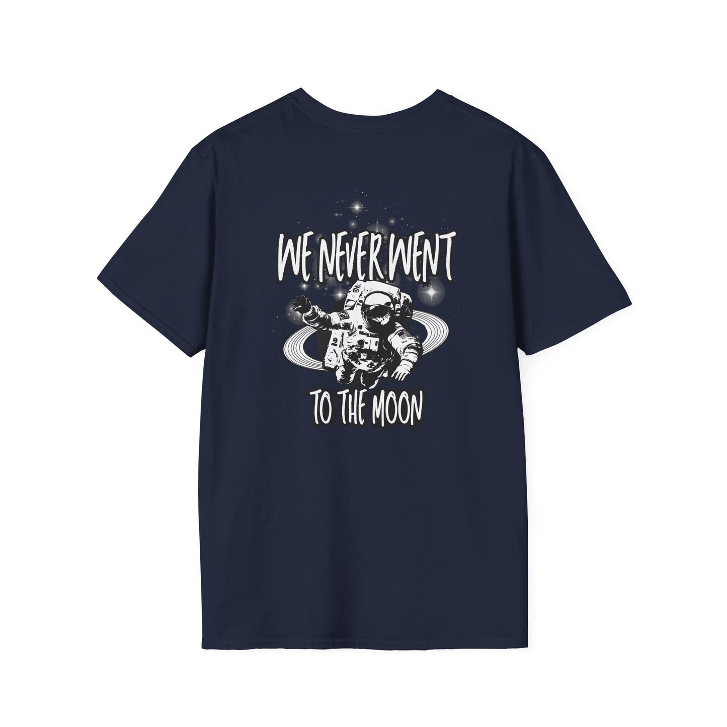 We Never Went To The M**n Truther Shirt, "Conspiracy" Tee, Moon Landing Funny Humor Shirt