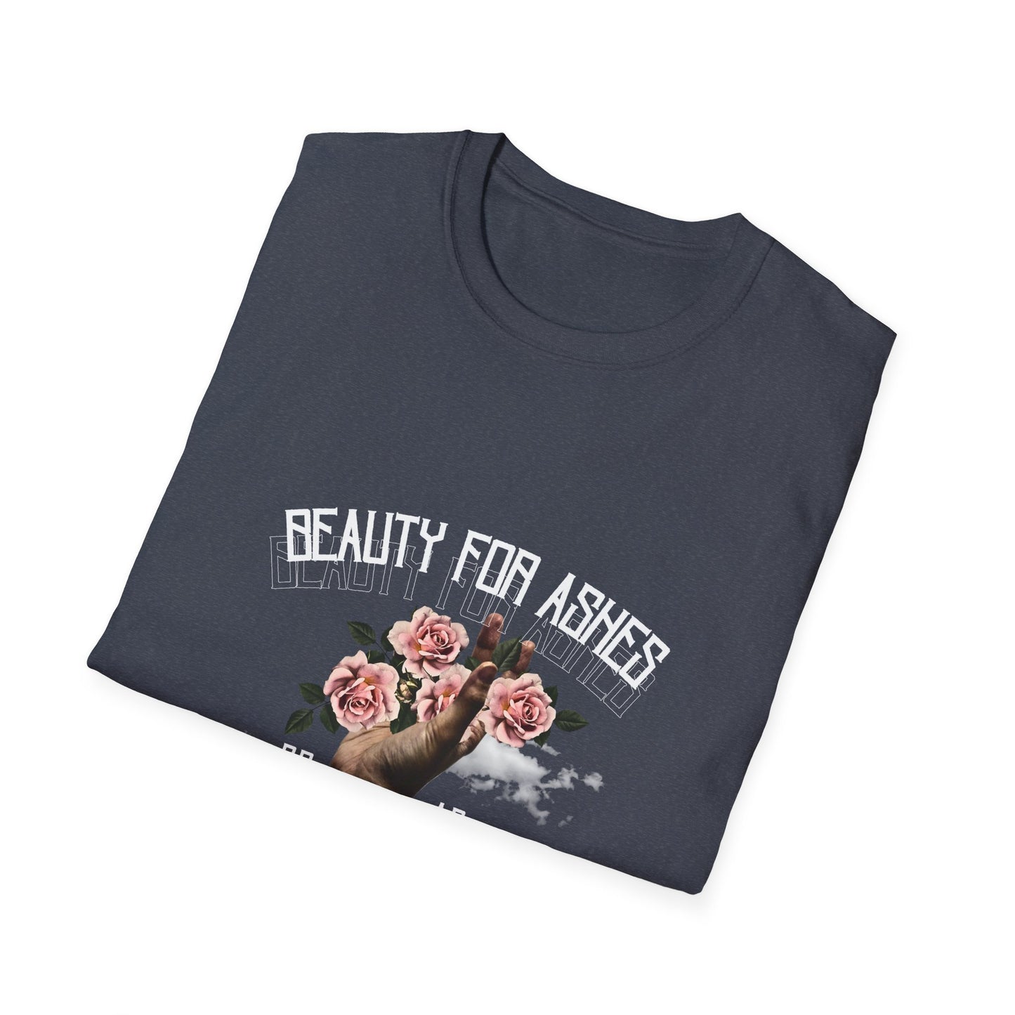 Beauty For Ashes Hand Grasping Roses Feminine Tee, Christian Trauma Survivor Shirt